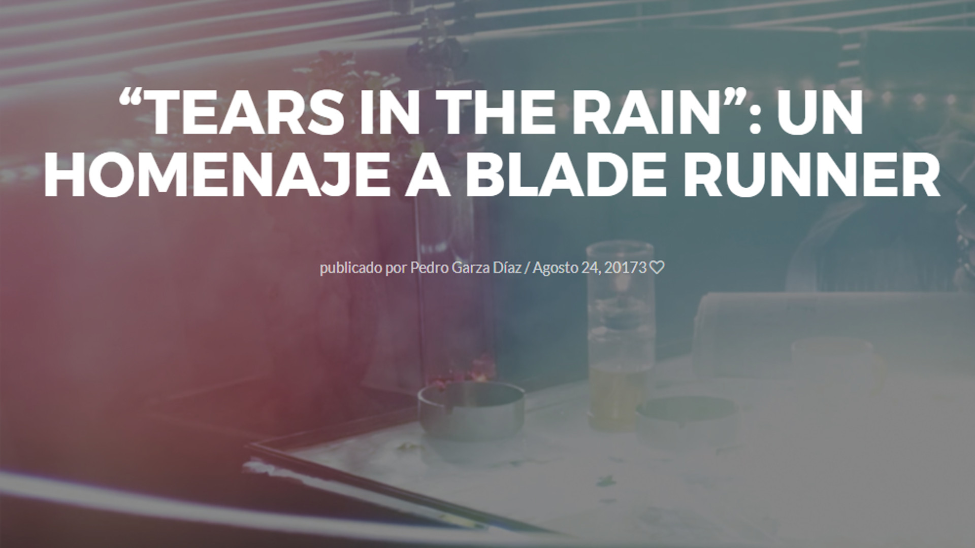 thears in the rain un homenaje a blade runer