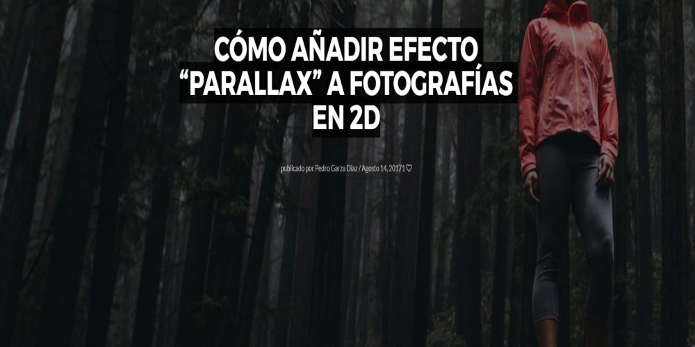 Cómo añadir efecto “Parallax” a fotografías en 2D