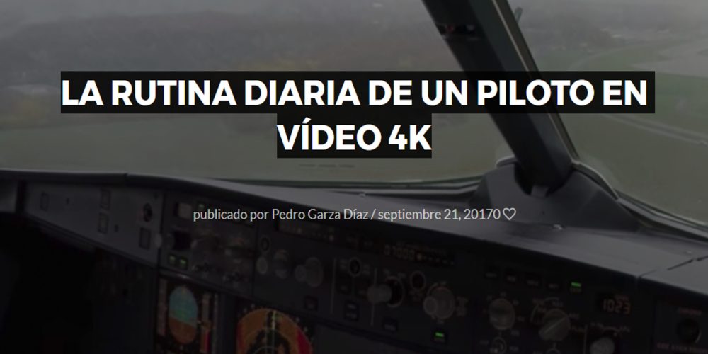La rutina diaria de un piloto en vídeo 4K