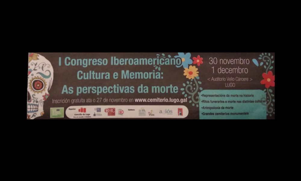 I Congreso Iberoamericano Cultura e Memoria as perspectivas da morte 1920