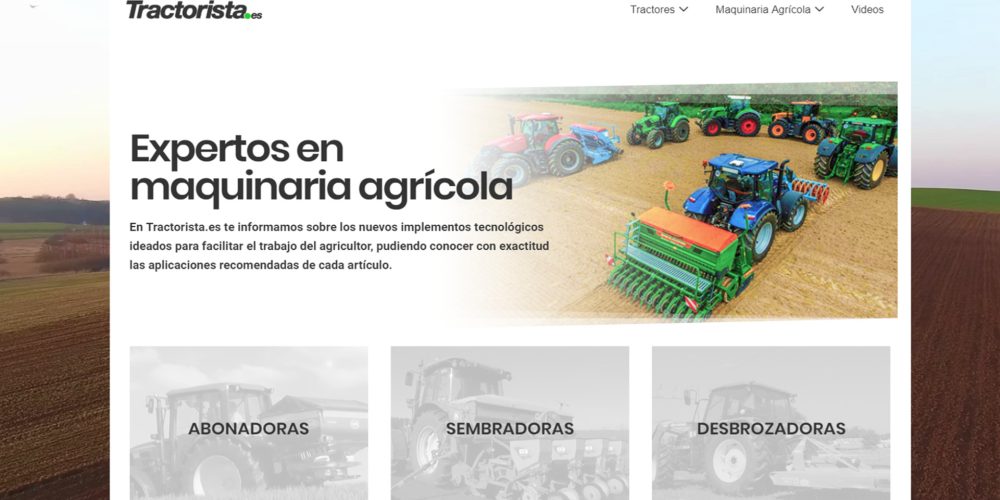 Tractorista.es: un nuevo portal especializado en maquinaria agrícola