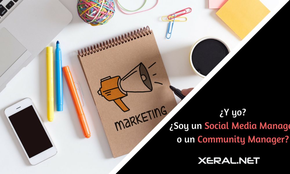 y yo soy un social media manager o un community manager