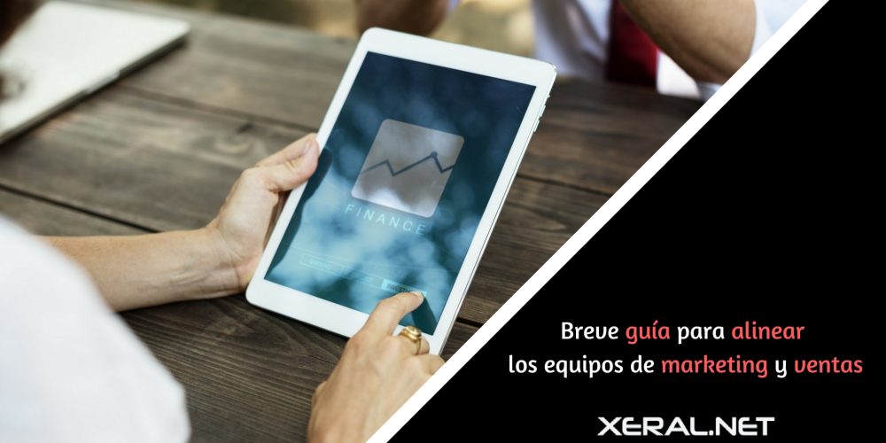 Breve guía para alinear los equipos de marketing y ventas