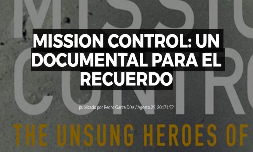 Mission Control: Un documental para el recuerdo