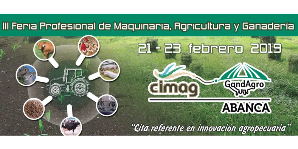 Silleda acogerá del 21 al 23 de febrero de 2019 la feria agroganadera Abanca Cimag-GandAgro