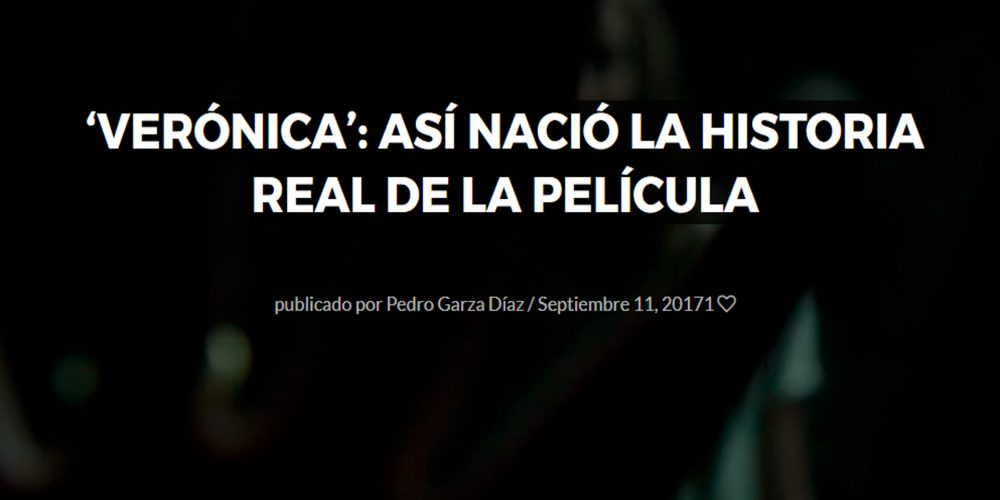 ‘Verónica’: Así nació la historia real de la película