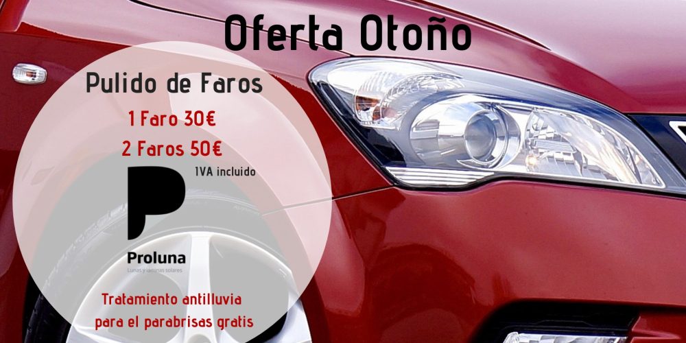 Oferta Otoño Pulido de Faros
