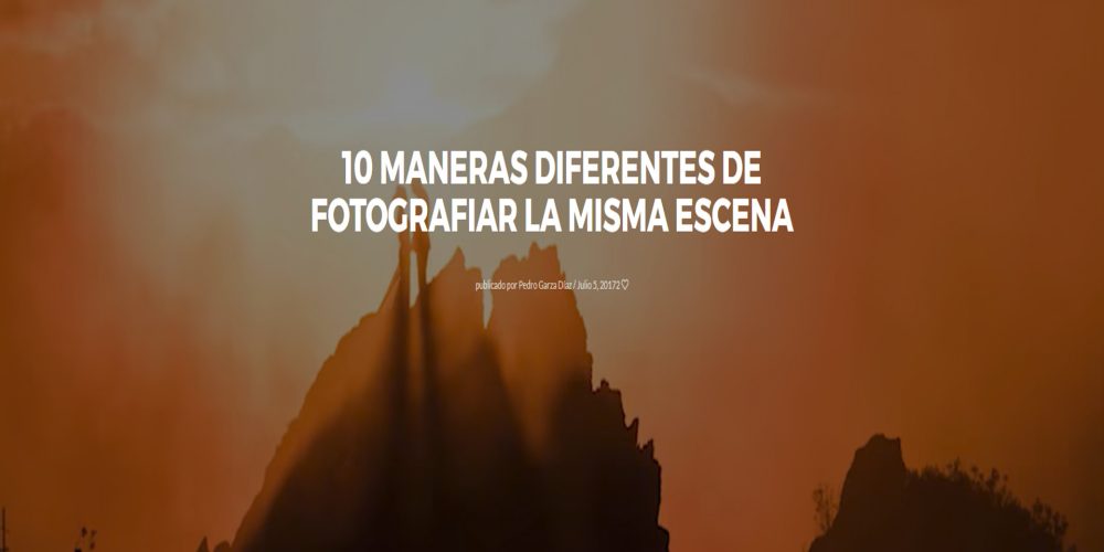10 maneras diferentes de fotografiar la misma escena
