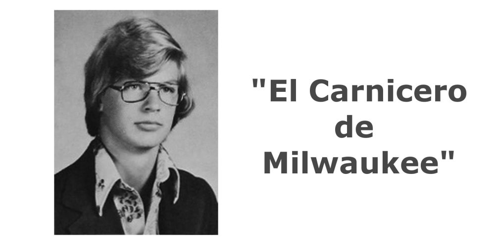 ¿Cómo se cazó al “Carnicero de Milwaukee”?